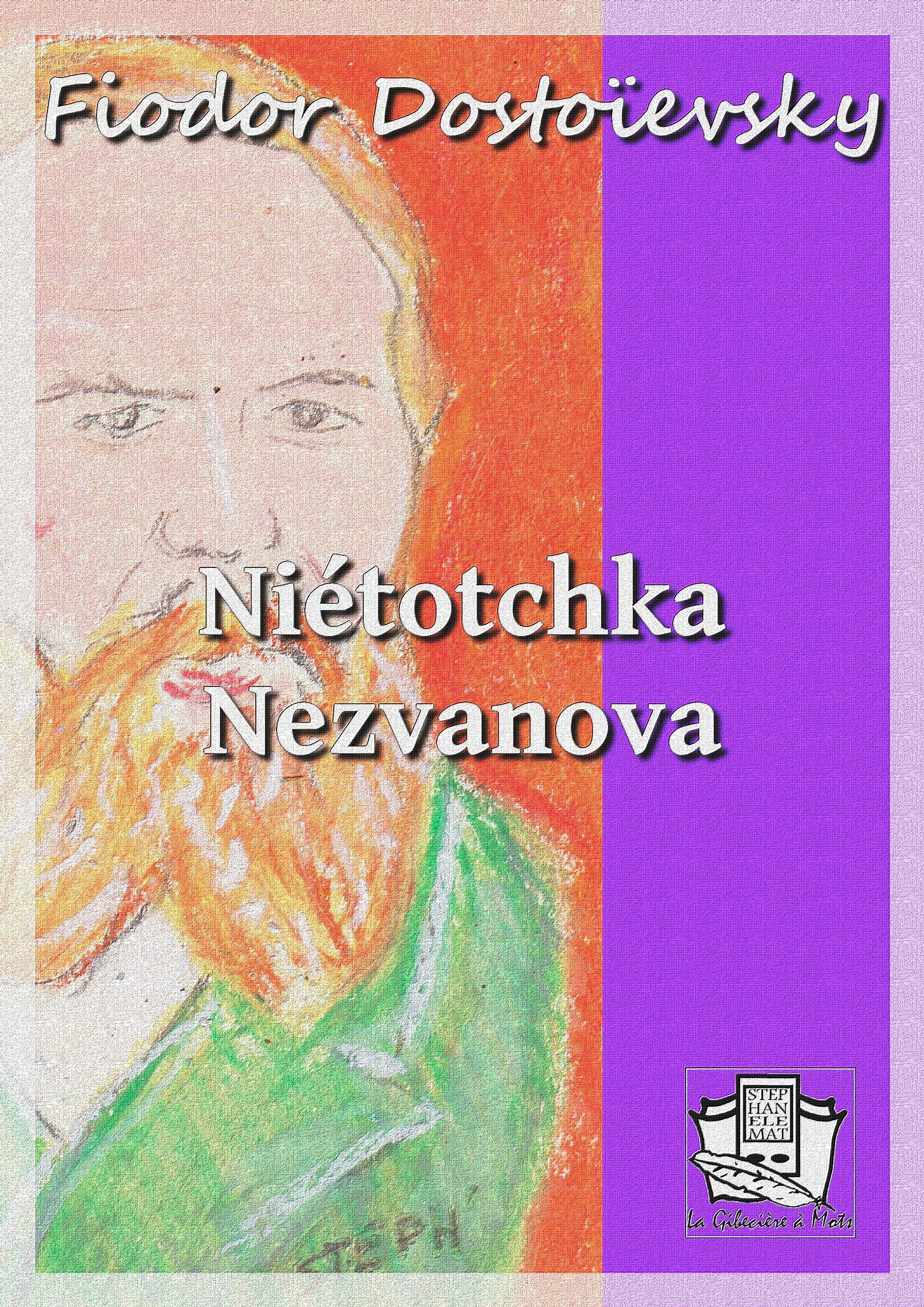 ebook cover of Niétotchka Nezvanova, by Fiodor Dostoievsky