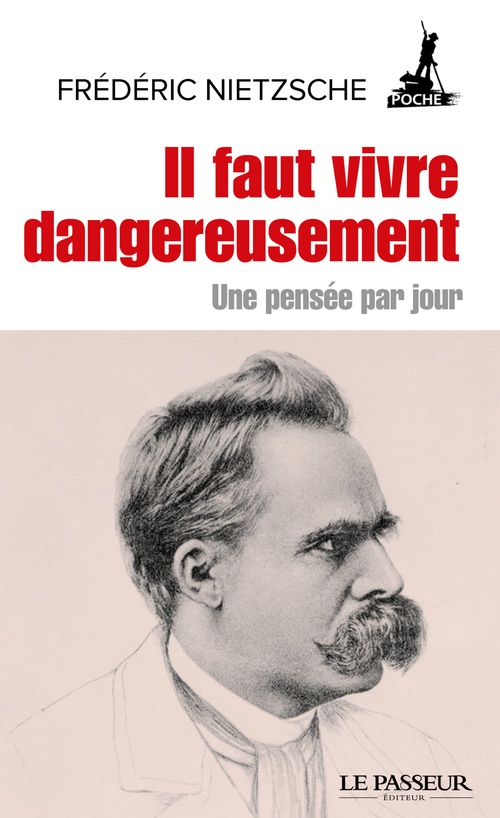 ebook cover of Il faut vivre dangereusement - Une pensée par jour, by Friedrich Nietzsche