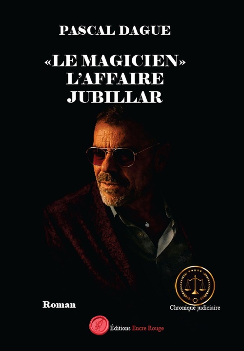 ebook cover of « Le magicien »,  l'affaire jubillar, by Pascal Dague