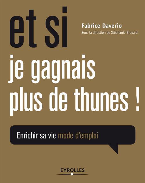 ebook cover of Et si je gagnais plus de thunes !, by Stéphanie Brouard, Fabrice Daverio