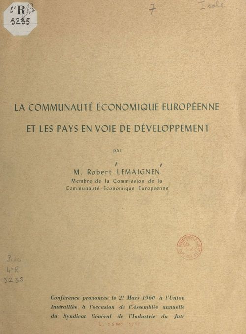 ebook cover of La communauté économique européenne et les pays en voie de développement, by Robert Lemaignen