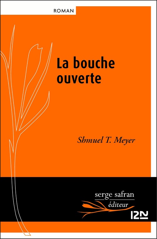 Couverture ebook de La bouche ouverte, de Shmuel T. Meyer