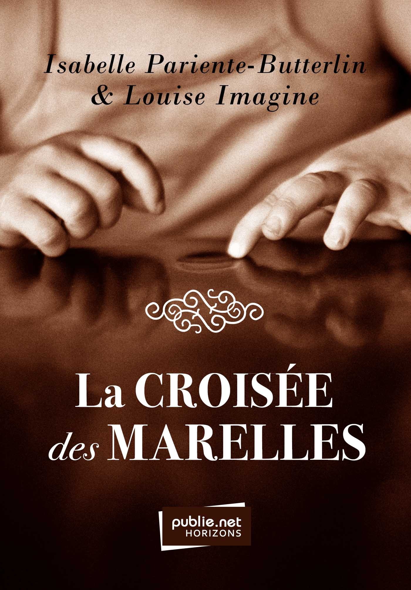 Couverture ebook de La croisée des marelles, de Louise Imagine, Isabelle Pariente-butterlin