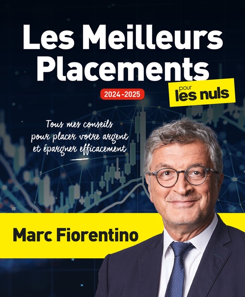 ebook cover of Les Meilleurs Placements pour les Nuls, grand format, éd. 2024, by Marc Fiorentino