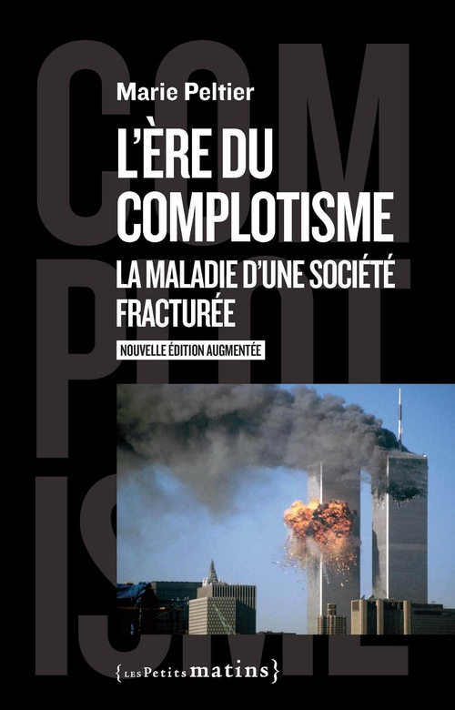 ebook cover of L'ère du complotisme - La maladie d'une société fracturée, by Marie Peltier