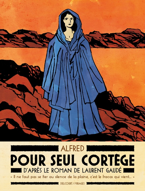 ebook cover of Pour seul cortège, d'après le roman de Laurent Gaudé, by Laurent Gaudé
