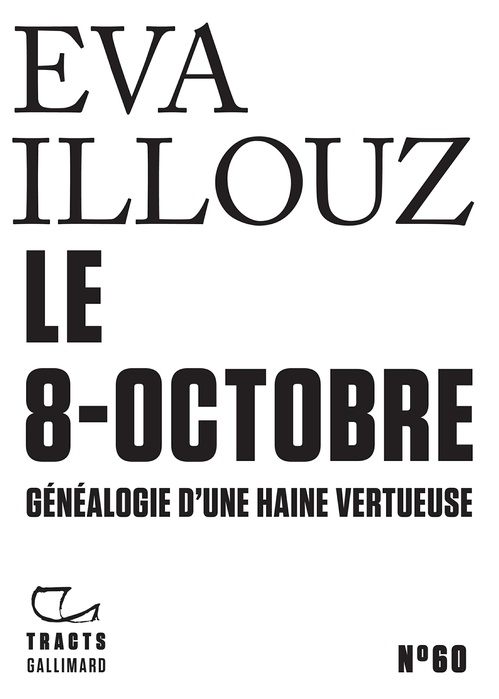 Couverture ebook de Tracts (n°60) Le 8-Octobre généaologie d'une haine vertueuse, de Eva Illouz