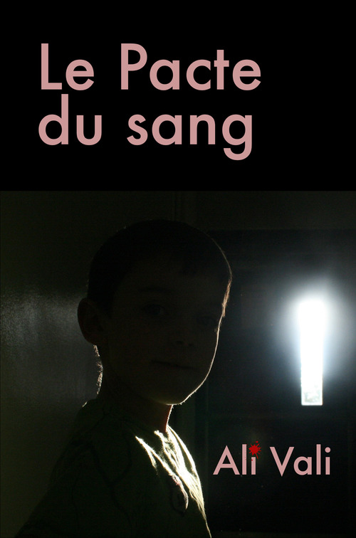 Couverture ebook de Le Pacte du sang, de Vali Ali