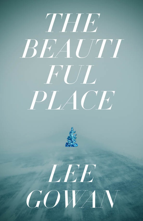 ebook cover of The Beautiful Place, by Lee Gowan