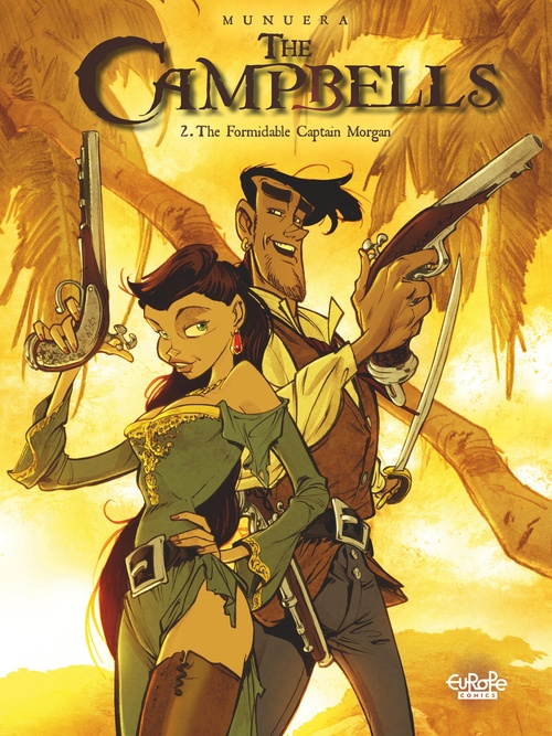 ebook cover of The Campbells - Volume 2 -  The Formidable Captain Morgan, by José-Luis Munuera