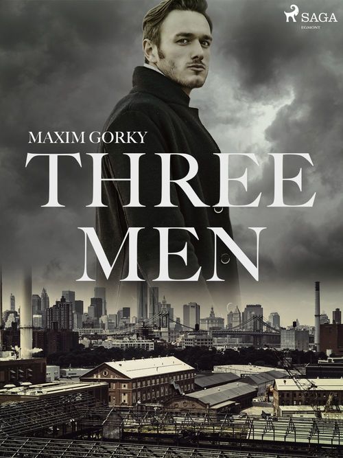 Couverture ebook de Three Men, de Maxim Gorky