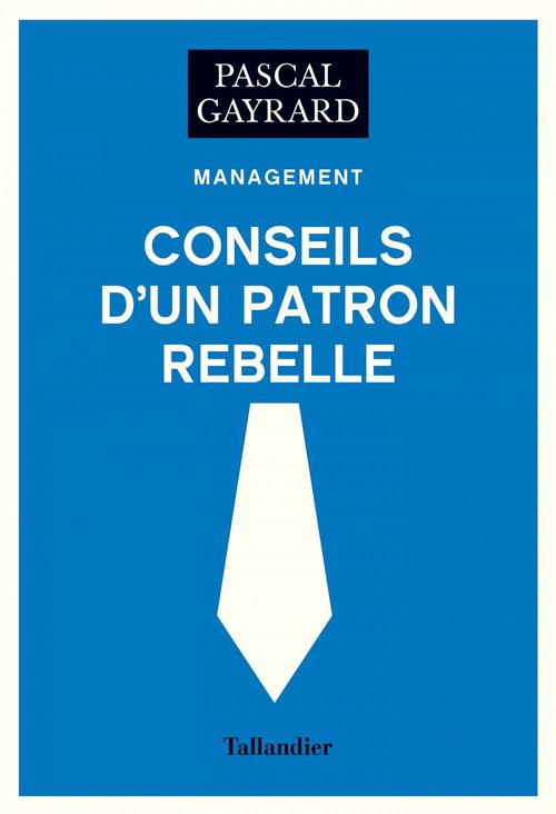 Couverture ebook de Conseils d'un patron rebelle, de Pascal Gayrard