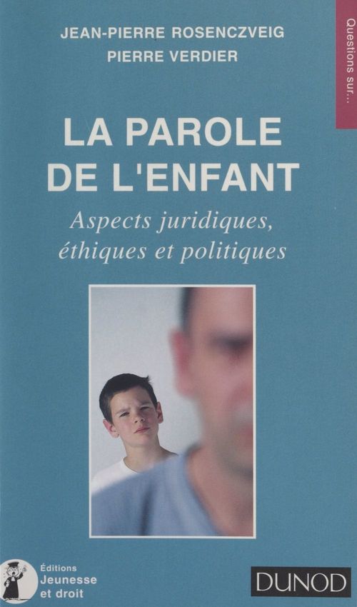 ebook cover of La parole de l'enfant, by Jean-pierre Rosenczveig, Pierre Verdier