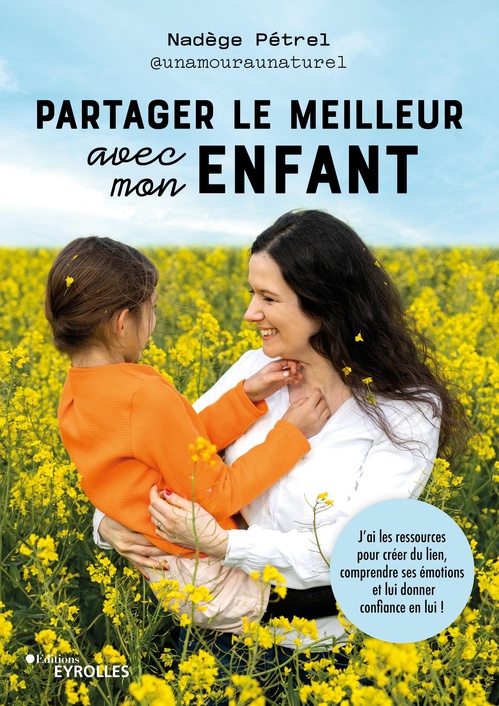 ebook cover of Partager le meilleur avec mon enfant, by Nadège Pétrel