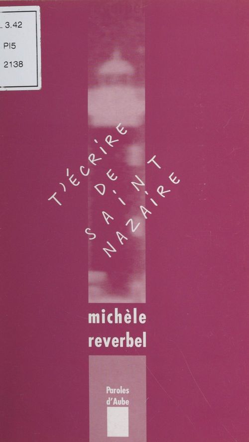 Couverture ebook de T'écrire de Saint-Nazaire : Lettres à Nazaire X, de Michèle Reverbel