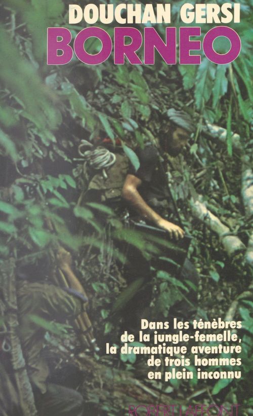 Couverture ebook de Bornéo, de Douchan Gersi, Jean-Francois Ratel, Maximilien Dauber