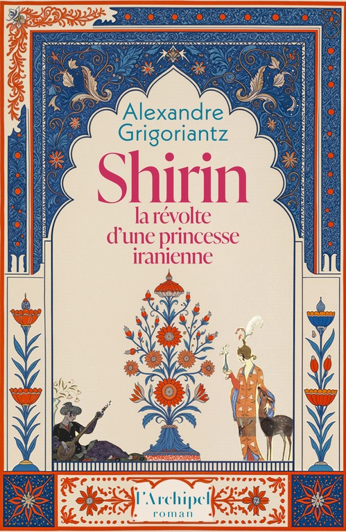 ebook cover of Shirin, la révolte d'une princesse iranienne, by Alexandre Grigoriantz