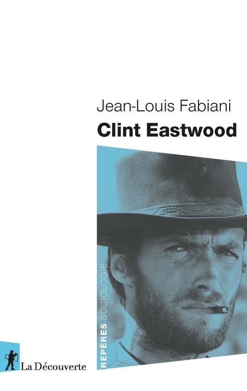 ebook cover of Clint Eastwood, by Jean-Louis Fabiani