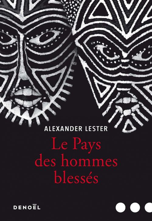 ebook cover of Le Pays des hommes blessés, by Alexander Lester