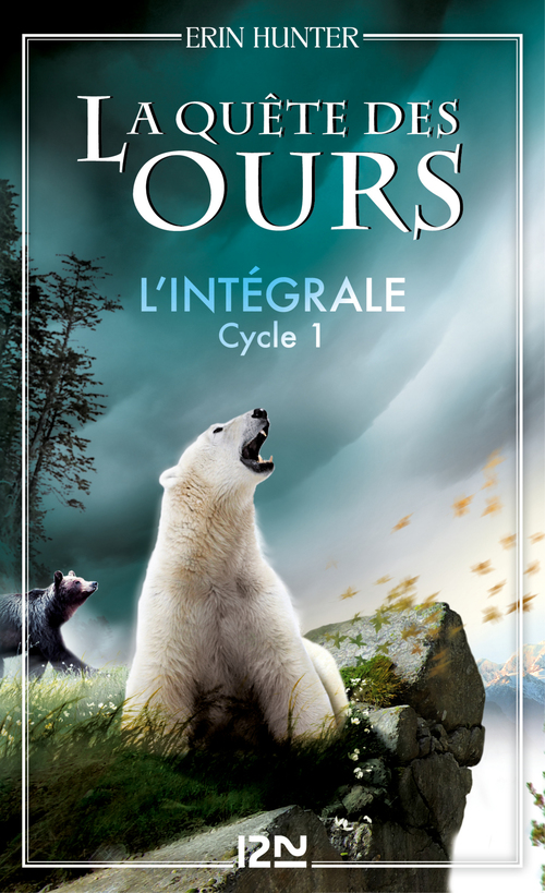 ebook cover of La Quête des ours - cycle 1 - L'intégrale, by Erin Hunter
