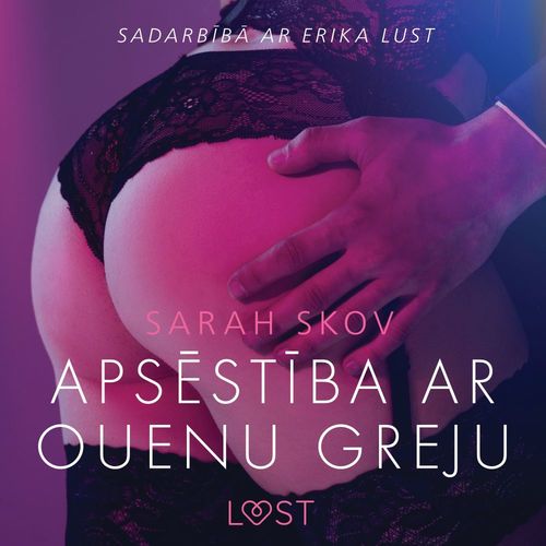 audiobook cover of Apsestiba ar Ouenu Greju - Erotisks stasts, by Sarah Skov