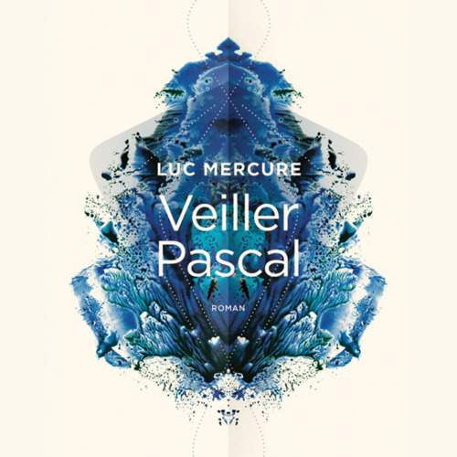 audiobook cover of Veiller Pascal, by Luc Mercure