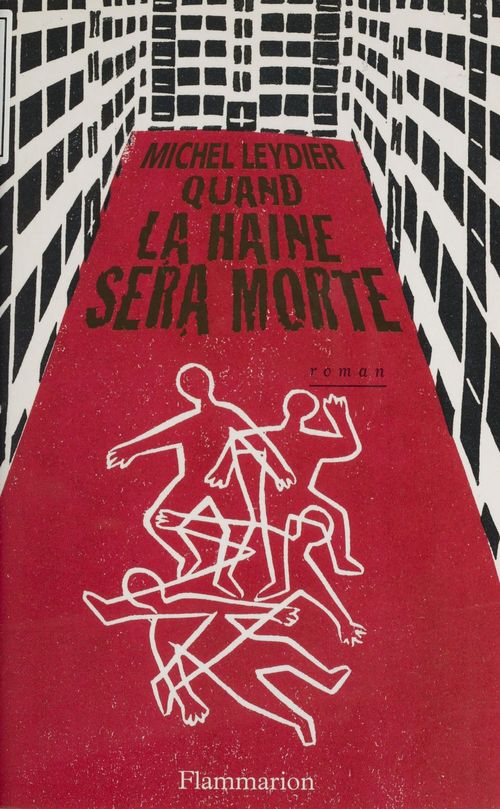 Couverture ebook de Quand la haine sera morte, de Michel Leydier