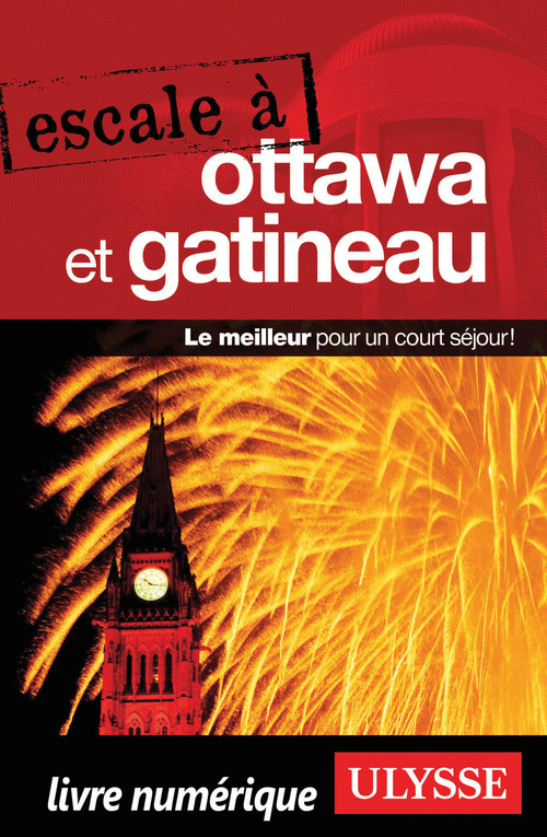 Couverture ebook de Escale à Ottawa et Gatineau, de Julie Brodeur