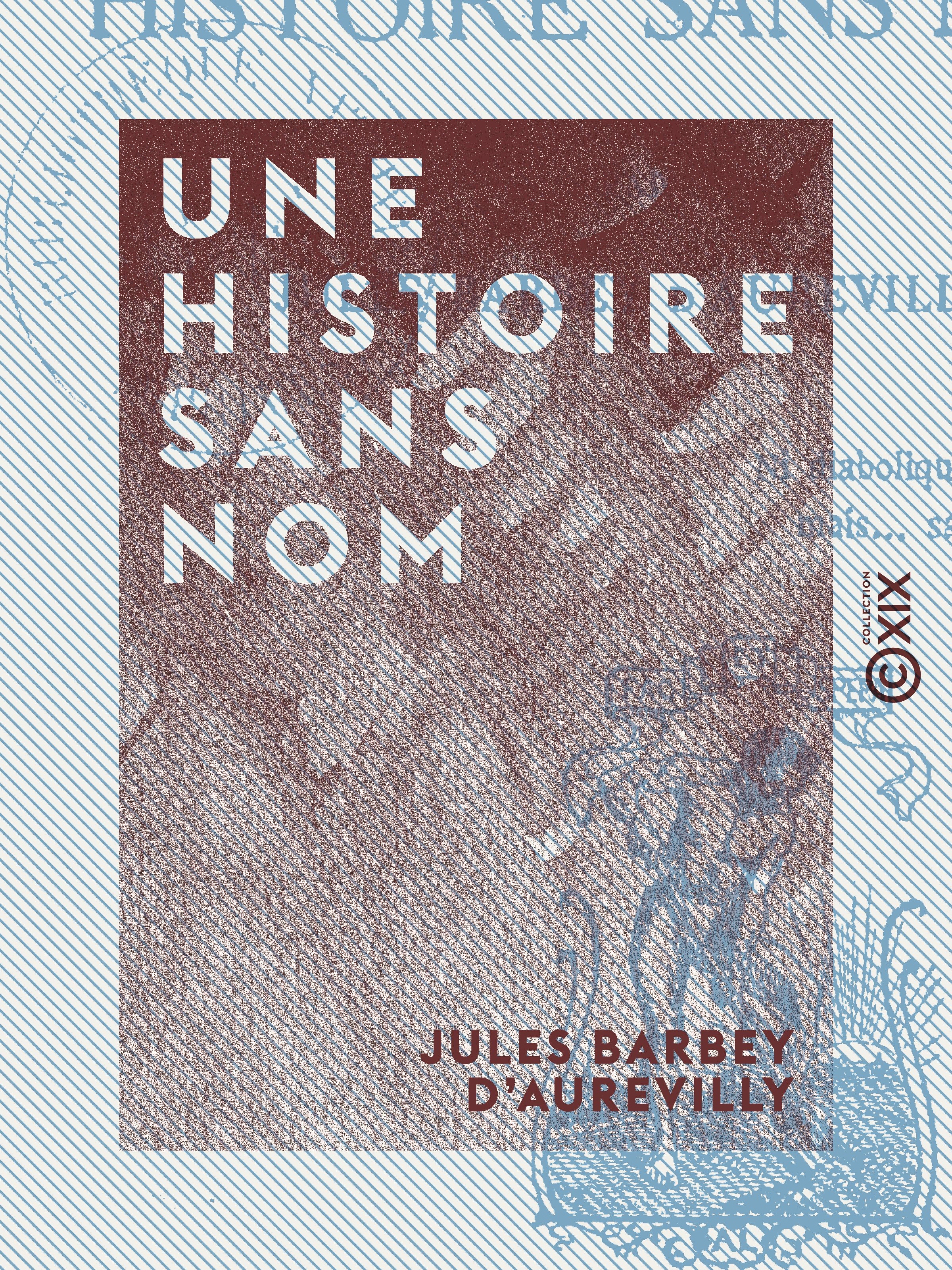 Couverture ebook de Une histoire sans nom, de Jules Barbey D'Aurevilly