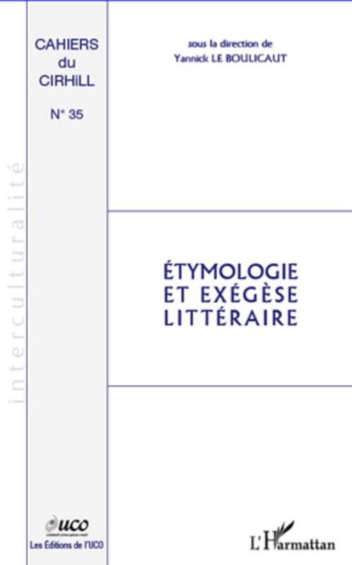 Couverture ebook de Etymologie et exégèse littéraire, de Yannick Le boulicaut