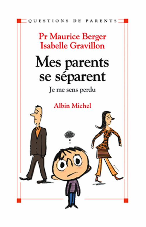 ebook cover of Mes parents se séparent, by Maurice Berger, Isabelle Gravillon