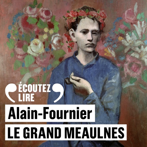 audiobook cover of Le Grand Meaulnes, by Alain Fournier