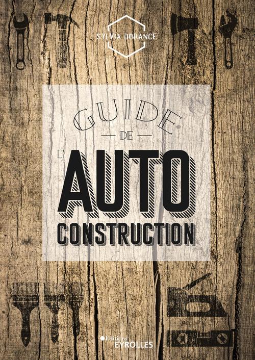 Couverture ebook de Guide de l'autoconstruction, de Sylvia Dorance