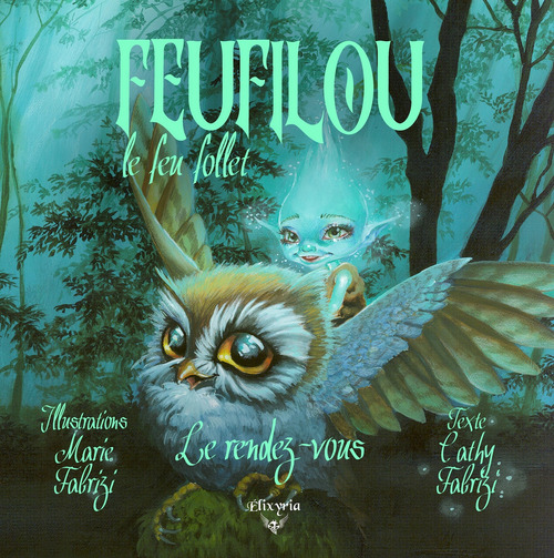 Couverture ebook de Feufilou le feu follet - Le rendez-vous, de Cathy Fabrizi