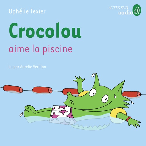 audiobook cover of Crocolou aime la piscine, by Ophélie Texier
