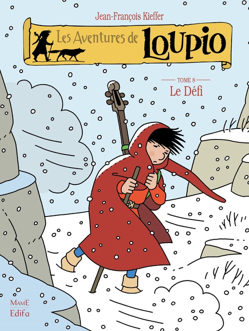 Couverture ebook de Les Aventures de Loupio - tome 8 - Le Défi, de Jean-François Kieffer