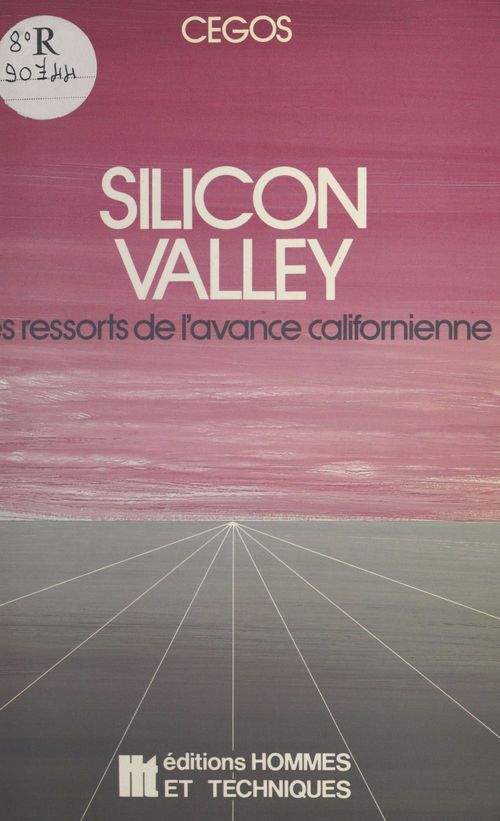 Couverture ebook de Silicon Valley : les ressorts de l'avance californienne, de Martine Basset