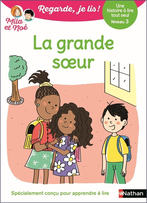 Couverture ebook de Regarde je lis ! Une histoire à lire tout seul - Mila et Noé Niv 3 - La grande soeur, de Eric Battut, Olivia Cosneau, Marion Piffaretti