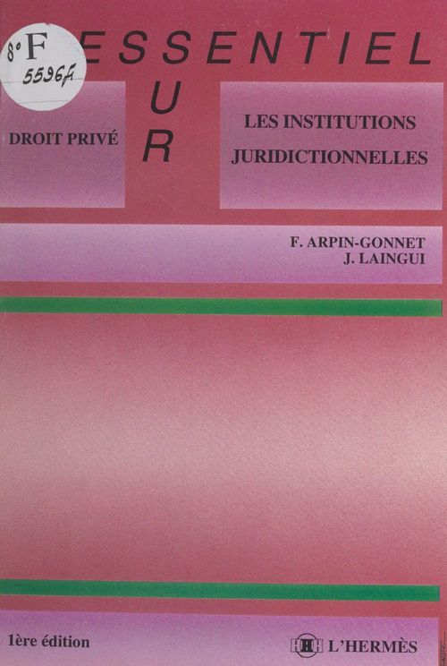 Couverture ebook de Les institutions juridictionnelles, de F Arpin-Gonnet, J Laingui