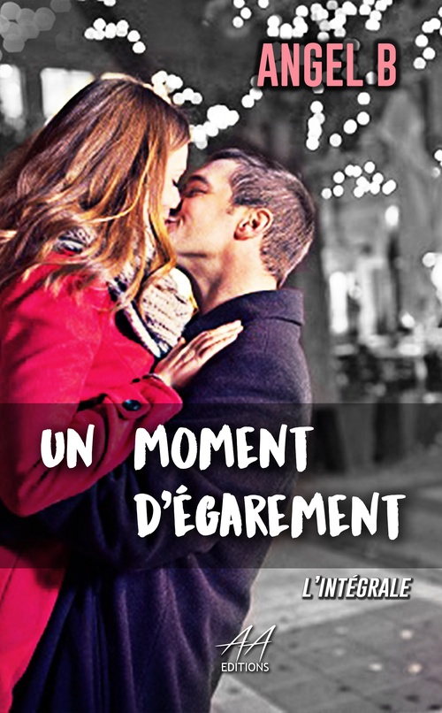 Couverture ebook de Un moment d'égarement..., de Angel.B