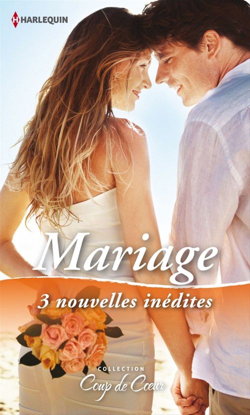 Couverture ebook de Mariage, de Cindi Myers, Patricia Thayer, Margaret Way