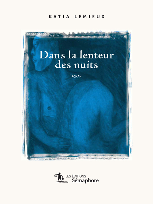 Couverture ebook de Dans la lenteur des nuits, de Katia Lemieux