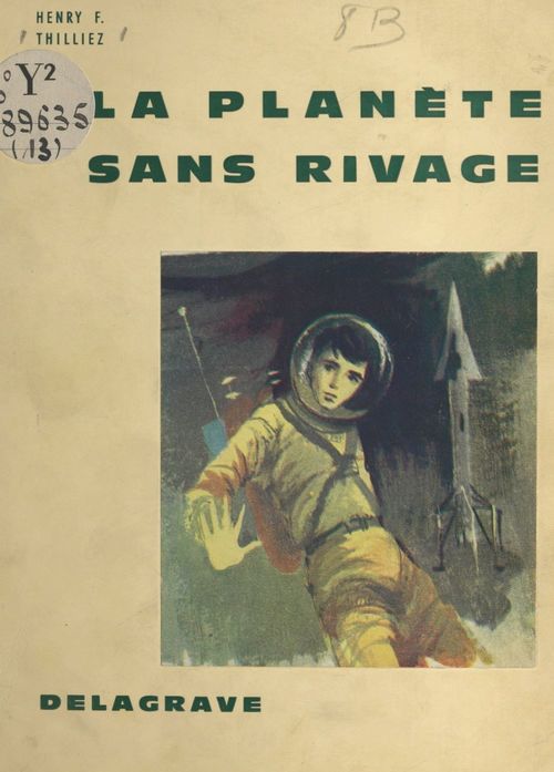 ebook cover of La planète sans rivage, by Henry F. Thilliez