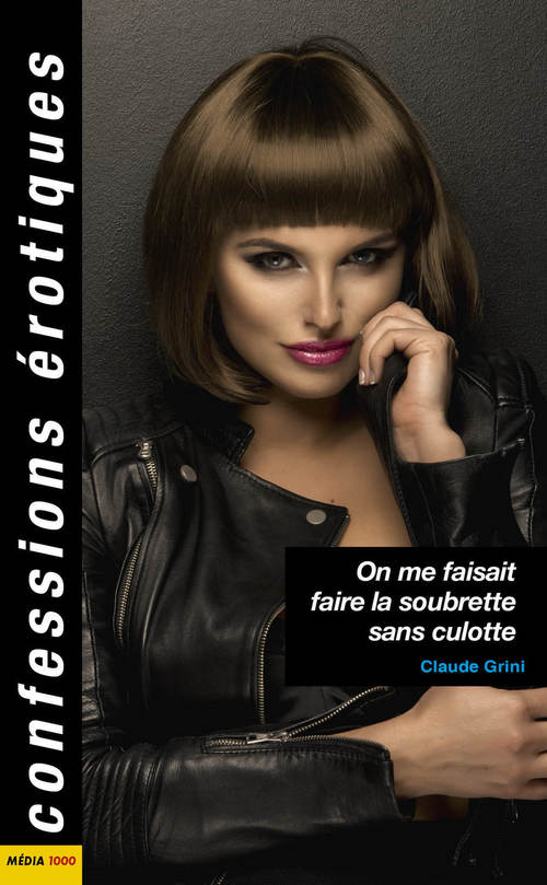 Couverture ebook de On me faisait faire la soubrette sans culotte, de Claude Grini