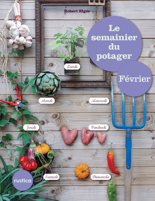 ebook cover of Le semainier du potager - Février, by Robert Elger