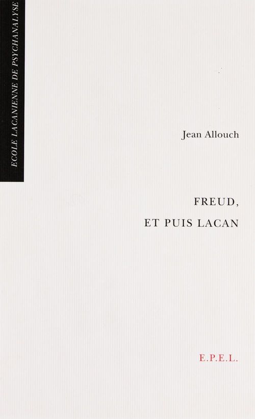ebook cover of Freud, et puis Lacan, by Allouch Jean