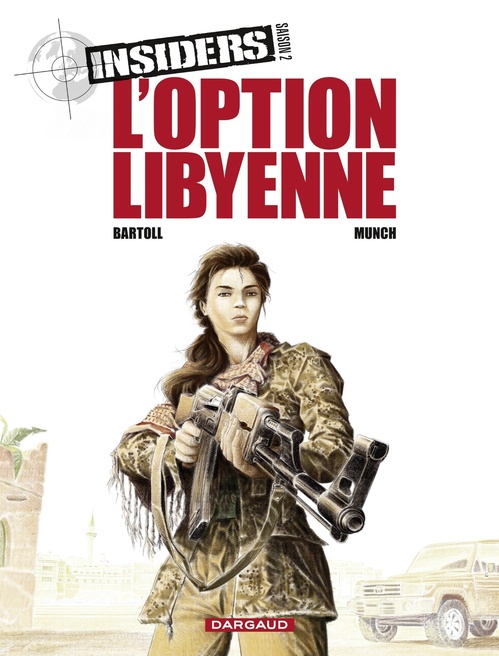 ebook cover of Insiders - Saison 2 - Tome 4 - L'Option libyenne, by Jean-Claude Bartoll