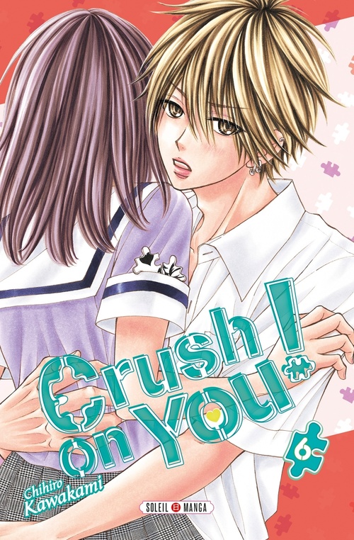 ebook cover of Crush on You ! T06, by Chihiro Kawakami
