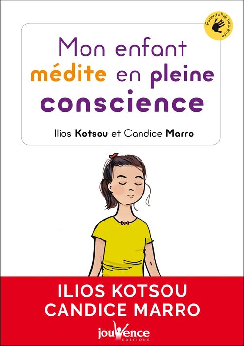 ebook cover of Mon enfant médite en pleine conscience, by Ilios Kotsou, Candice Marro