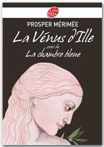 Couverture ebook de La Vénus d'Ille suivi de La chambre bleue - Texte intégral, de Prosper Mérimée